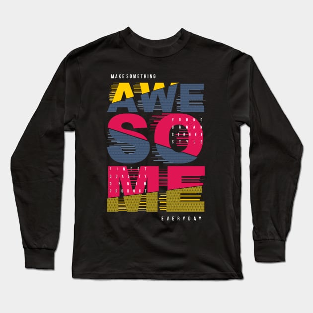 Awesome Life Long Sleeve T-Shirt by WorldOfArt